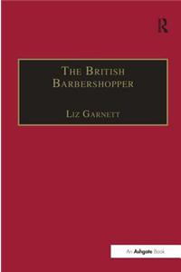 British Barbershopper: A Study in Socio-Musical Values