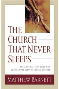 Church That Never Sleeps