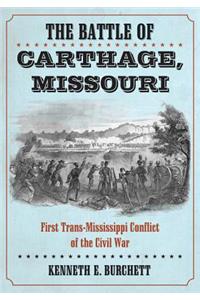 The Battle of Carthage, Missouri