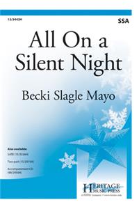 All on a Silent Night