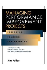 Managing Performance Improvement Projects