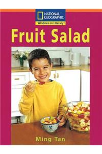 Windows on Literacy Step Up (Science: Plants Around Us): Fruit Salad