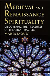 Medieval and Renaissance Spirituality