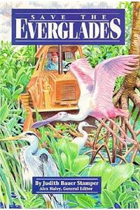 Steck-Vaughn Stories of America: Student Reader Save the Everglades, Story Book