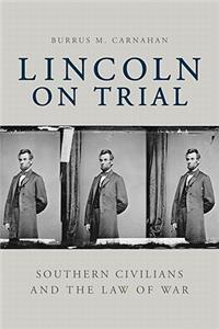 Lincoln on Trial