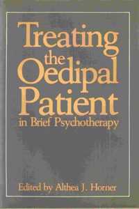 Treating the Oedipal Patient in Brief Psychotherapy
