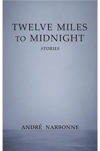 Twelve Miles to Midnight