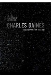 In the Shadow of Numbers: Charles Gaines: Selected Works from 1975-2012