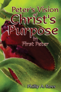Peter's Vision of Christ's Purpose