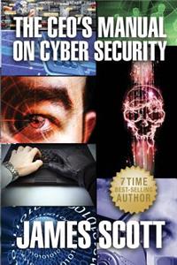CEO's Manual on Cyber Security