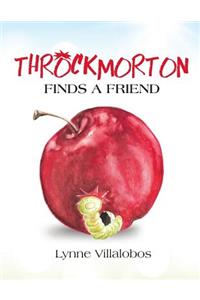 Throckmorton Finds A Friend