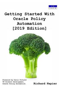 Getting Started With Oracle Policy Automation [2019 Edition]