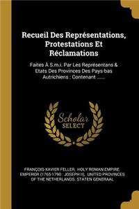 Recueil Des Représentations, Protestations Et Réclamations