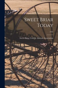 Sweet Briar Today; 1935