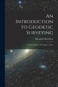 An Introduction to Geodetic Surveying