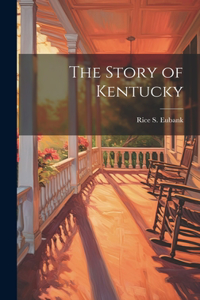 The Story of Kentucky