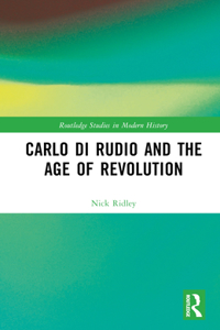 Carlo di Rudio and the Age of Revolution