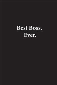 Best Boss. Ever.