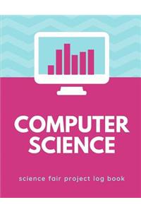 Computer Science Science Fair Project Log Book