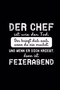 Chef Ist Wie Der Tod