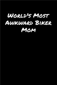 World's Most Awkward Biker Mom