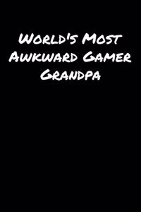 World's Most Awkward Gamer Grandpa