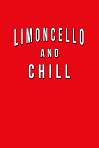 Limoncello And Chill