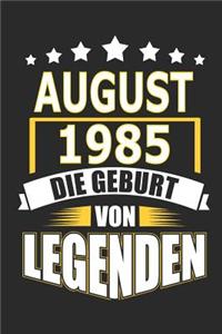 August 1985 Die Geburt von Legenden