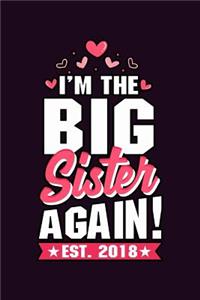 I'M The Big sister Again Est 2018