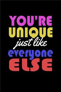 You're Unique Just Like Everyone Else