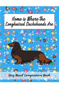 Home Is Where The Longhaired Dachshunds Are
