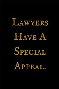Lawyers Have A Special Appeal