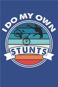 I Do My Own Stunts