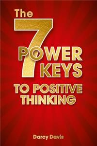 7 Power Keys to Positive Thinking