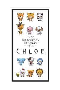 Chloe's Sketchbook: Personalized Animals Sketchbook with Name: 120 Pages