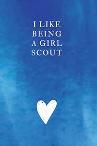I like being a Girl Scout