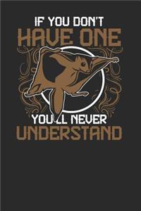 If You Don't Have One You'll Never Understand