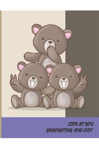 Look at You Graduating and Shit