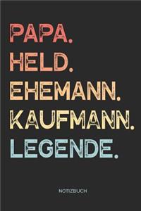 Papa. Held. Ehemann. Kaufmann. Legende. - Notizbuch