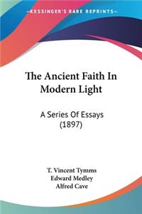 Ancient Faith In Modern Light