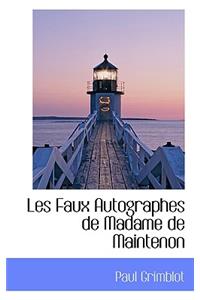 Les Faux Autographes de Madame de Maintenon
