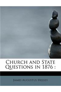 Church and State Questions in 1876