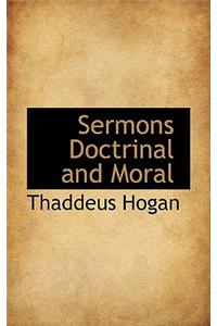Sermons Doctrinal and Moral