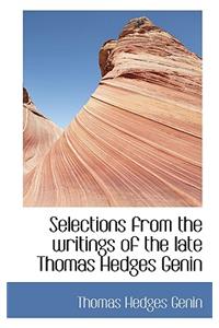Selections from the Writings of the Late Thomas Hedges Genin