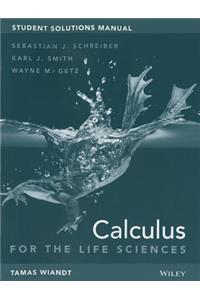Student Solutions Manual to Accompany Calculus for Life Sciences, 1e