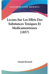 Lecons Sur Les Effets Des Substances Toxiques Et Medicamenteuses (1857)