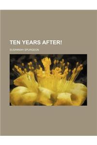 Ten Years After!