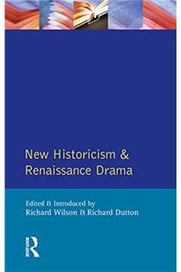 New Historicism and Renaissance Drama