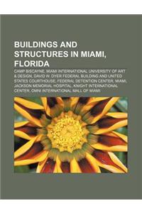Buildings and Structures in Miami, Florida