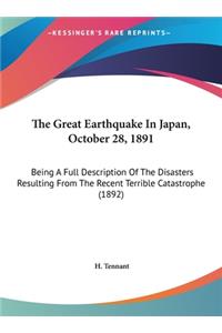 The Great Earthquake in Japan, October 28, 1891